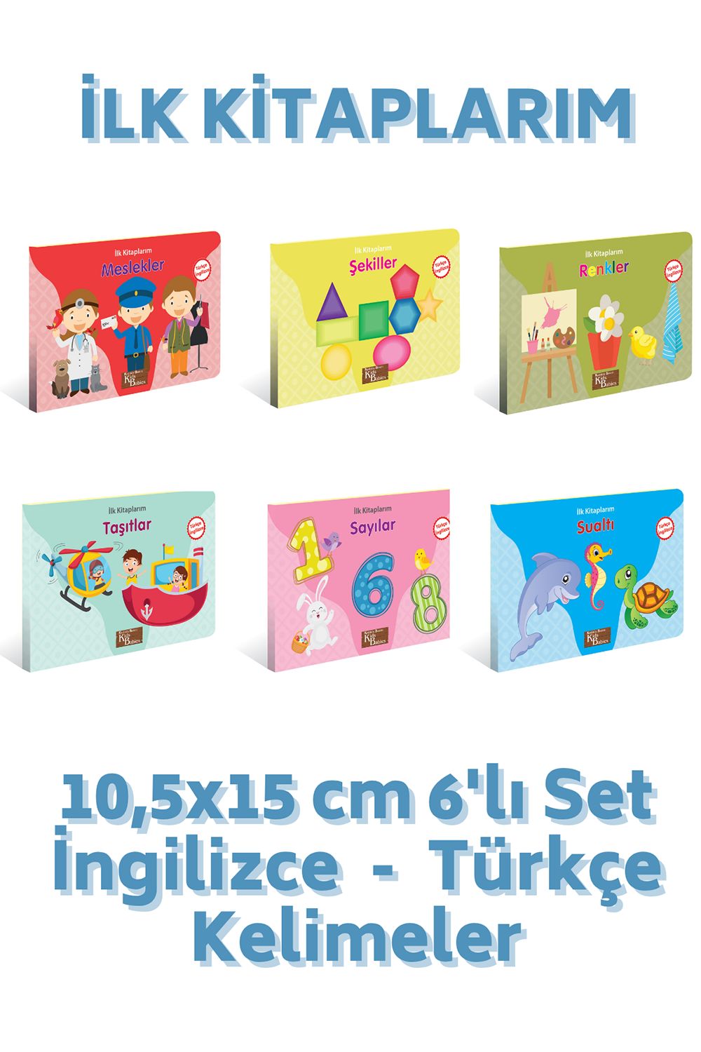 İlk Kitaplığım Türkçe Ingilizce Temel Kelimeler Kitapları 6 Kitap 1. Set